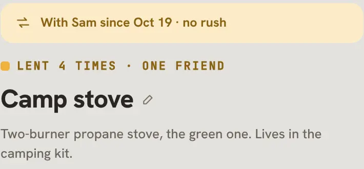 The camp stove's page: With Sam since Oct 19 · no rush, lent 4 times to one friend, its name and description