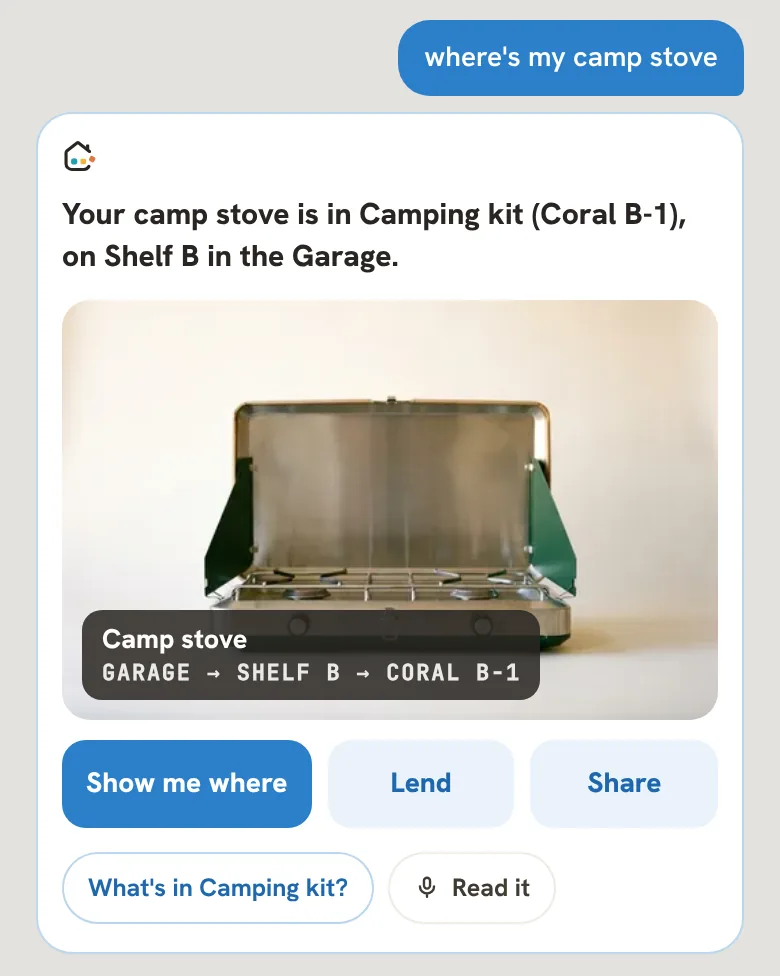 Ask Caboodle: where's my camp stove. Your camp stove is in Camping kit (Coral B-1), in the Garage, over its photo, with Show me where, Lend and Share under it