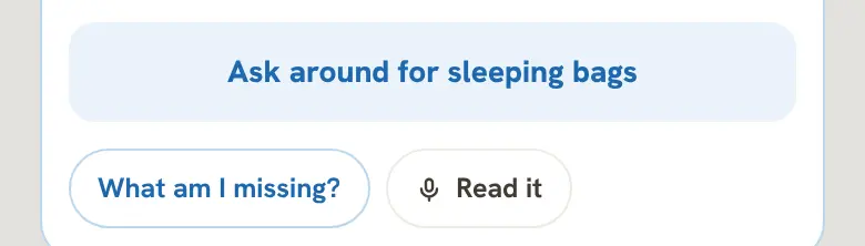 Ask around for sleeping bags · What am I missing? · Read it